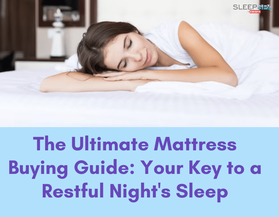The Ultimate Mattress Buying Guide