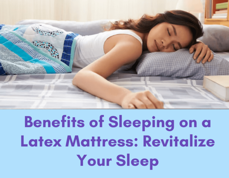 5 Benefits Sleeping On Latex Mattress It Revitalize Your Sleep